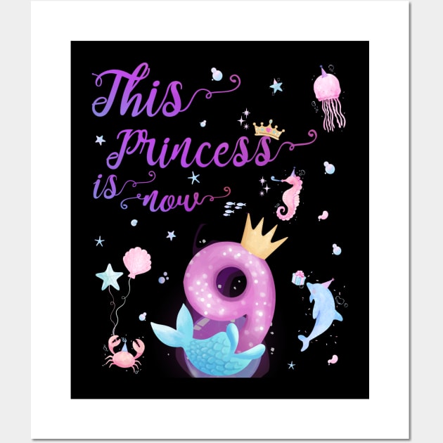 This Princess Is Now Nine Years Old 9th Girl Cute Birthday Wall Art by AimArtStudio